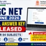 UGC NET June 2026 Final Answer Key Released for 84 Subjects
